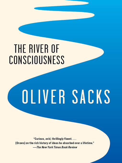 Title details for The River of Consciousness by Oliver Sacks - Wait list